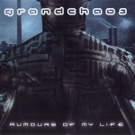 106-grand_chaos-_rumours_of_my_life