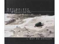 120-desireless  operation of the sun  loeuf du dragon