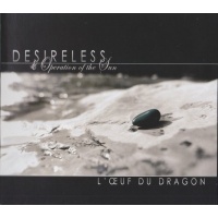 120-desireless  operation of the sun  loeuf du dragon