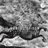 six months of sun